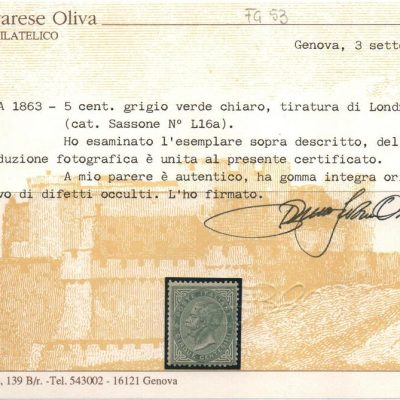 Regno 1863/65 "Cifra o effigie di V. Emanuele II" . 5 cent grigio verde. De La Rue. Cat n. L 16A INTEGRO. Certificato Bruno Savarese Oliva.