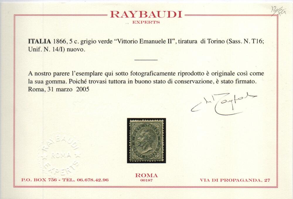 Regno 1863/66 "Cifra o effigie di V. Emanuele II". 5 verde grigio Tir TORINO .Cat n. T16 linguellato . Certificato fotografico Raybaudi e Oliva.