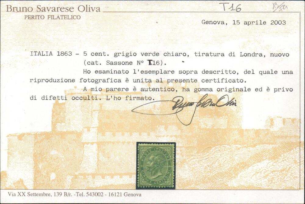 Regno 1863/66 "Cifra o effigie di V. Emanuele II". 5 verde grigio Tir TORINO .Cat n. T16 linguellato . Certificato fotografico Raybaudi e Oliva.