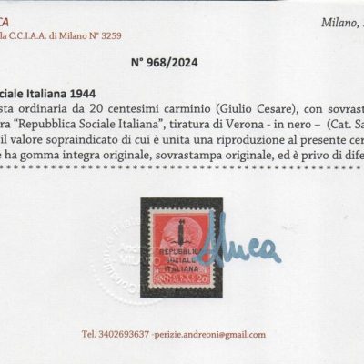 1944 Rep. Sociale : 20 cent carminio " Giulio Cesare" con soprastampa RSI e fascetto di Verona Catalogo Sassone n. 495/A. Gomma integra . Certificati Raybaudi e Andreoni.