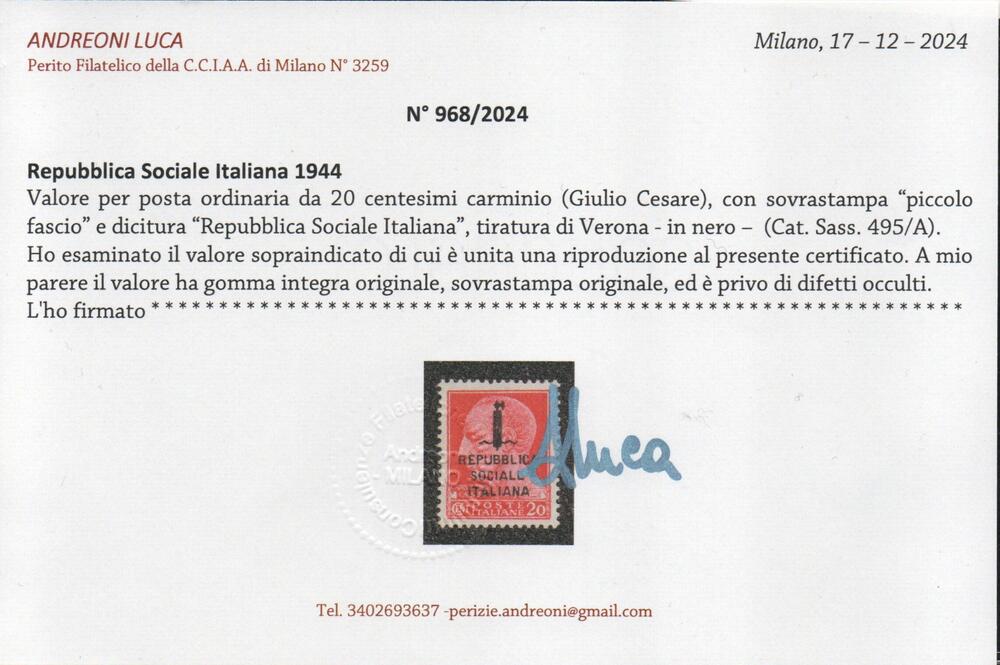 1944 Rep. Sociale : 20 cent carminio " Giulio Cesare" con soprastampa RSI e fascetto di Verona Catalogo Sassone n. 495/A. Gomma integra . Certificati Raybaudi e Andreoni.