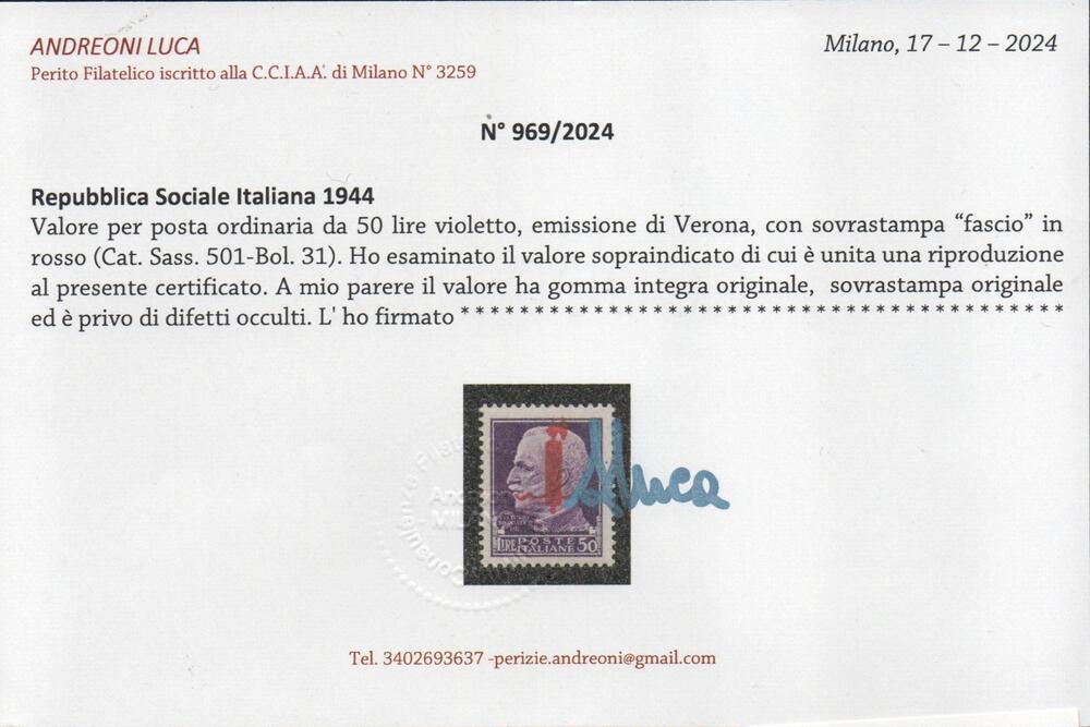 1944 Rep. Sociale : posta ordinaria da 50 lire violetto emissione di Verona con soprastampa fascio in rosso. Catalogo Sassone n. 501.Gomma integra . Certificati Raybaudi e Andreoni.